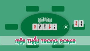 mậu thầu trong poker là gì