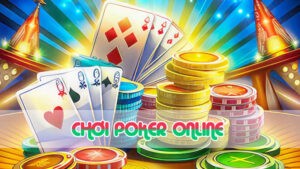 chơi poker online 2024