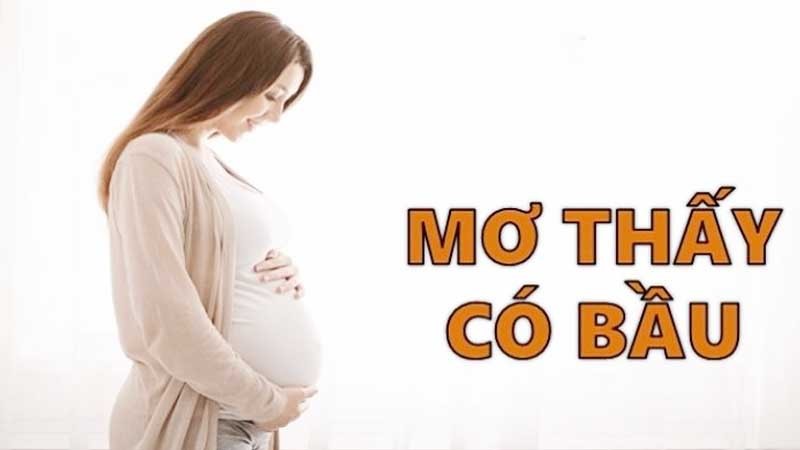 nằm mơ thấy mình có bầu đánh số mấy với con trai