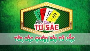 tên các lá bài tứ sắc mới nhất