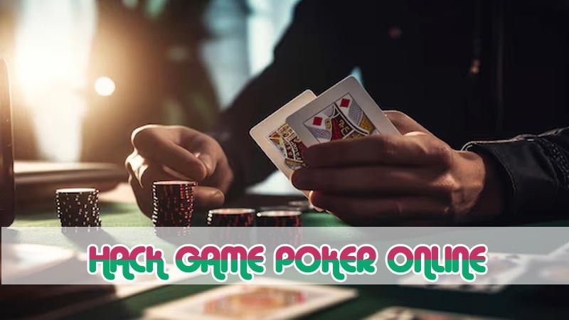 hack game poker online 2024