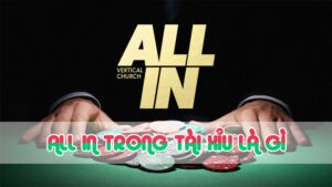 all in trong tài xỉu là gì 2024